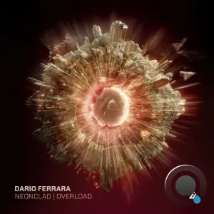 Dario Ferrara - Neonclad / Overload (2026)