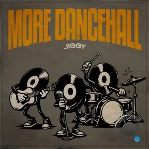 Elephant Man, Harry Toddler & Powerman - More Dancehall: Jiggy (Jiggy Riddim) (2026)