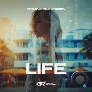 VetLOVE & Mike Drozdov - Life (2026)