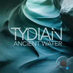 Tydian - Ancient Water (2026)