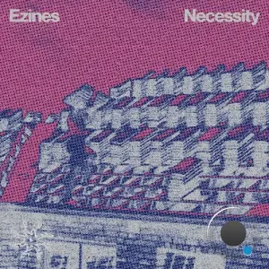 Ezines - Necessity (2026)