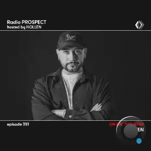 Hollen - Radio Prospect 391 (2026-03-16)