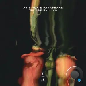Avis Vox & Paraframe - We Are Falling (2026)