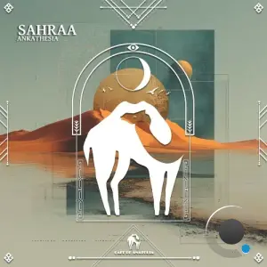 Ankathesia & Cafe De Anatolia - Sahraa (2026)