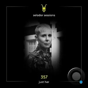 Just Her - Selador Sessions 357 (2026-03-16)