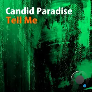 Candid Paradise - Tell Me (Nu Ground Foundation Mixes) (2026)
