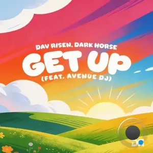 Dav Risen x Dark Horse Ft DJ Avenue - Get Up (2026)