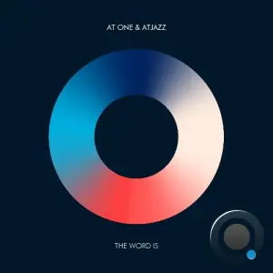 Atjazz x At One - The Word Is (2026)