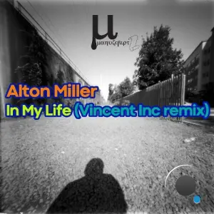 Alton Miller - In My Life (Vincent Inc Remix) (2026)