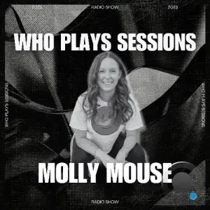 Molly Mouse - Wh0 Plays Sessions 220 (2026-03-17)