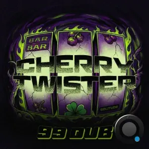 99 Dub - Cherry Twister (2026)