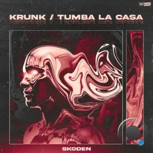 Skoden - Krunk / Tumba La Casa (2026)