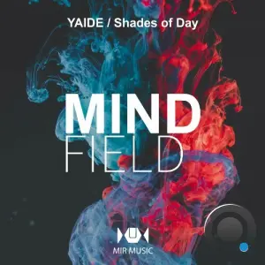 YAIDE & Shades of Day - Mindfield (2026)