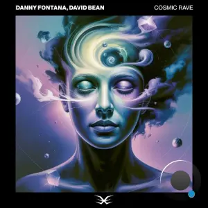 Danny Fontana & David Bean - Cosmic Rave (2026)