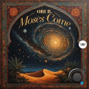 Ori B. - Moses Come (2026)