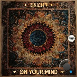 Kinich 7 - On Your Mind (2026)