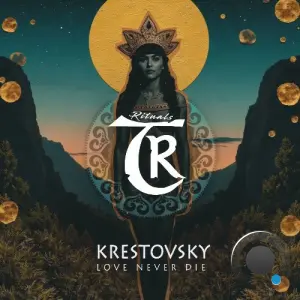 Krestovsky - Love Never Die (2026)