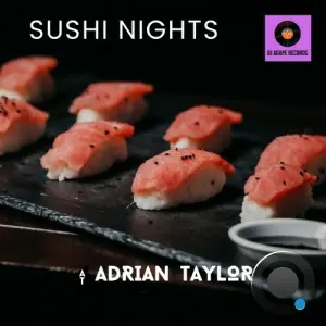 Adrian Taylor - Sushi Nights (2026)