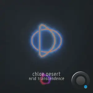 Chloe Desert - Arid Transcendence (2026)