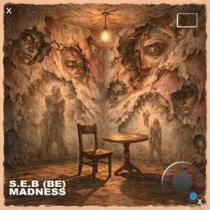 S.E.B (BE) - Madness (2026)