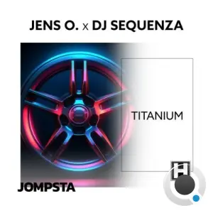 Jens O. x DJ Sequenza - Titanium (2026)
