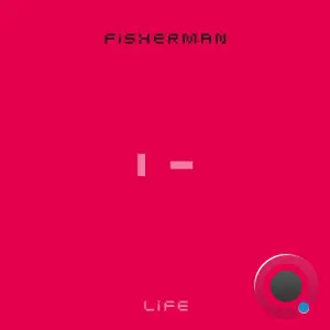 Fisherman - Life (2026)