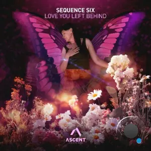 Sequence Six - Love You Left Behind (2026)