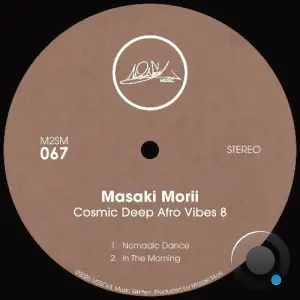Masaki Morii - Cosmic Deep Afro Vibes 8 (2026)