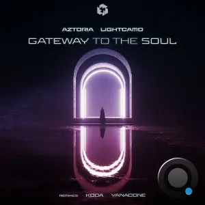 Aztoria, Lightcamo, PEARL. - Gateway to the Soul (2026)
