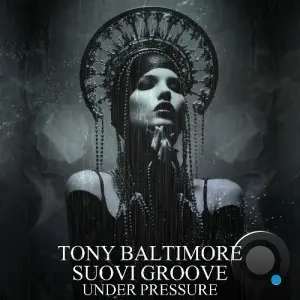 Tony Baltimore, Suovi Groove - Under Pressure (2026)
