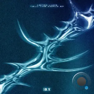 Astro Luce - Tell The World (2026)