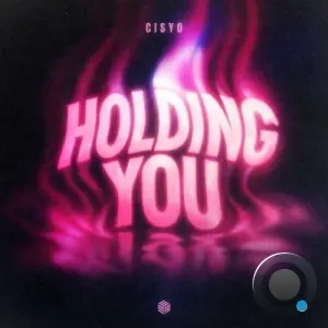 CISYO - Holding You (2026)