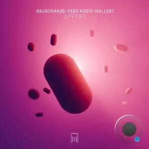 Rauschhaus, Peer Kusiv & Hallert - Uppers (2026)