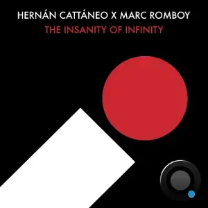 Hernán Cattáneo x Marc Romboy - The Insanity of Infinity (2026)