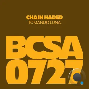 Chain Haded - Tomando Luna (2026)