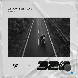 Eray Turkay - A.B.O.R (2026)