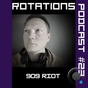 909 Riot - Rotations 083 (2026-03-19)