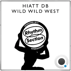 Hiatt DB - Wild Wild West (2026)