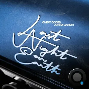 Cheat Codes & Jonita Gandhi - Last Night On Earth (2026)