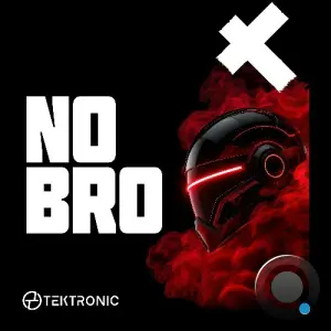 Tektronic - NO BRO (2026)
