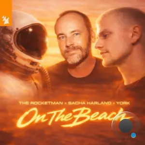 The Rocketman X Sacha Harland X York - On The Beach (2026)