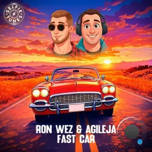 Ron Wez & Agileja - Fast Car (2026)