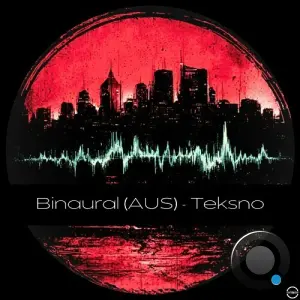 Binaural (AUS) - Teksno (2026)