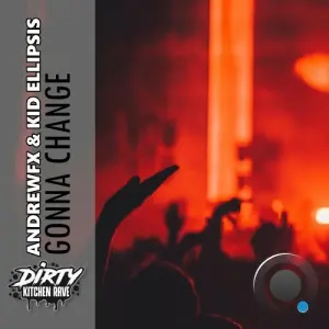 AndrewFx & Kid Ellipsis - Gonna Change (2026)