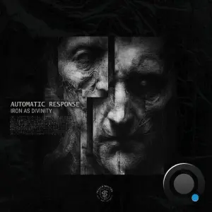 Automatic Response - Iron As Divinity (2026)