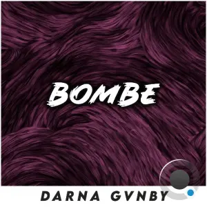 Darna Gvnby - BOMBE (2026)