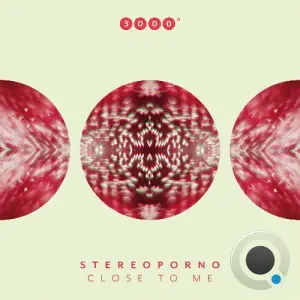 Stereoporno - Close To Me (2026)