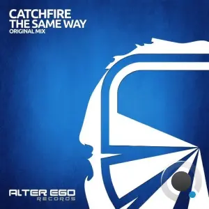 Catchfire - The Same Way (2026)