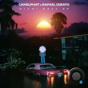 Camelphat & Rafael Cerato - Miami Bass Ep (2026)