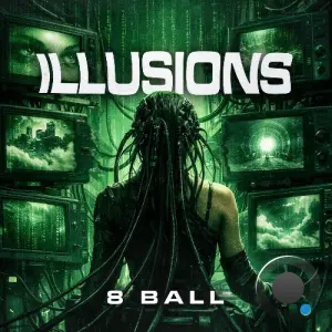 8 Ball - Illusions (2026)